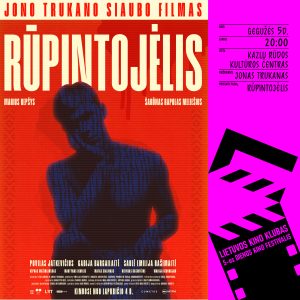 Filmo „RŪPINTOJĖLIS“ peržiūra ir susitikimas su rež. Jonu Trukanu
