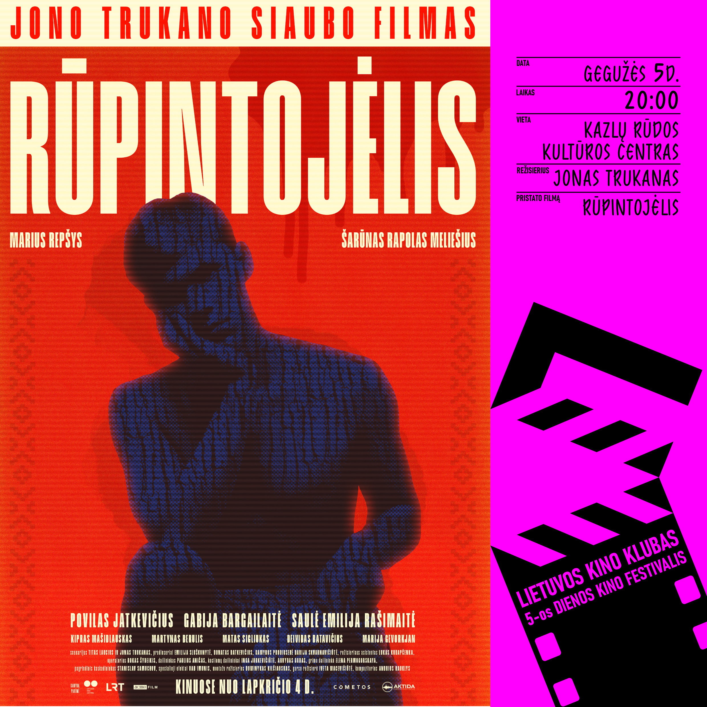 Filmo „RŪPINTOJĖLIS“ peržiūra ir susitikimas su rež. Jonu Trukanu